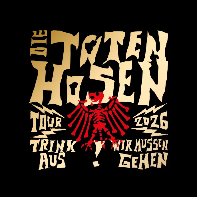  Die Toten Hosen Trink Aus! Wir Müssen Gehen Tour 2026 - SEMMEL Concerts Motiv 
