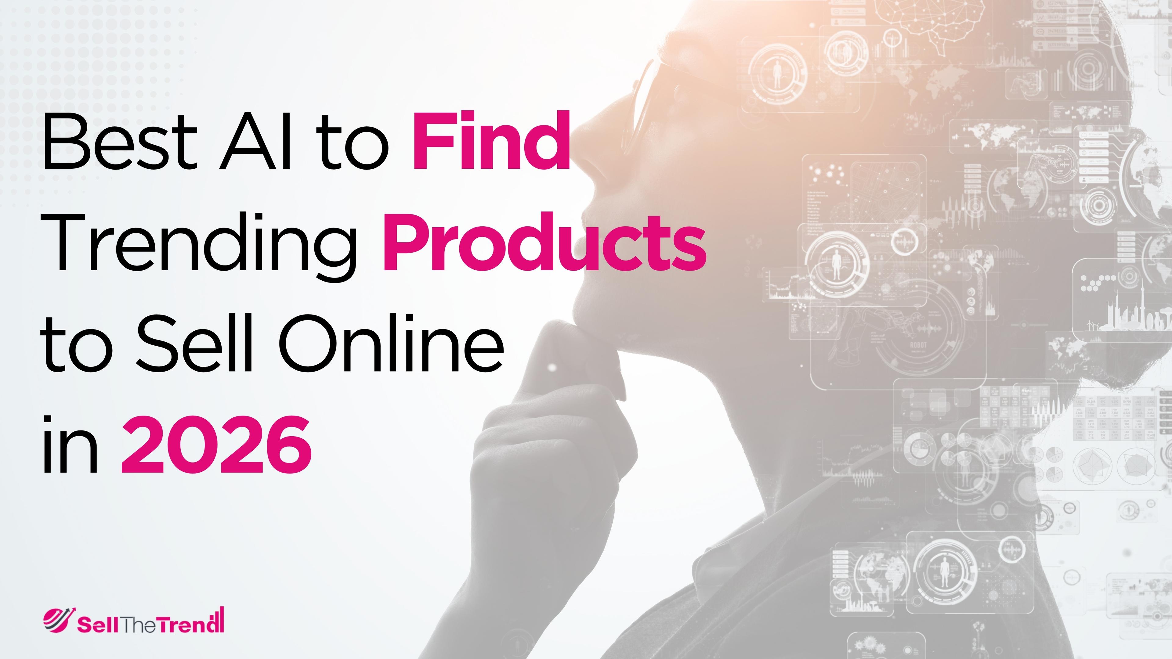  Foto zu Best AI to Find Trending Products to Sell Online in 2026 
