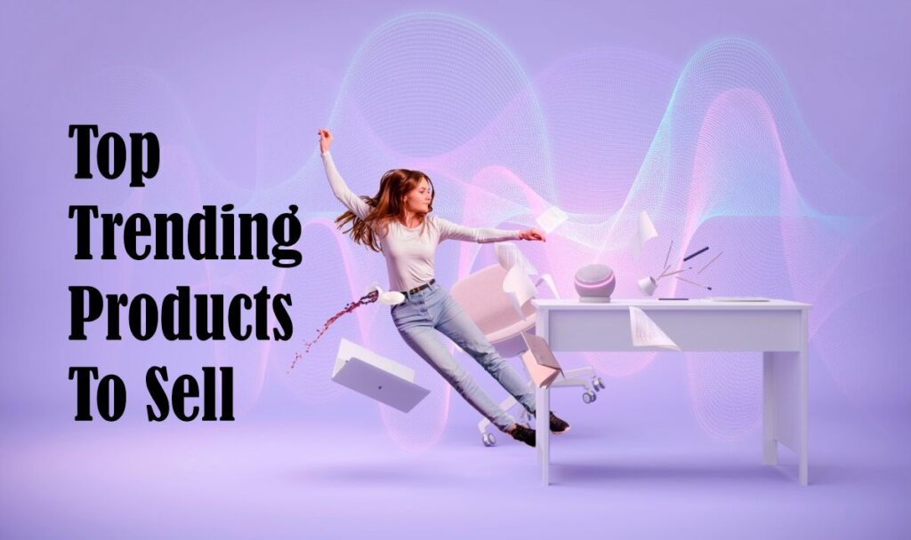  Top 50 Trending Products to Sell in 2026 - Aitechtonic Motiv 