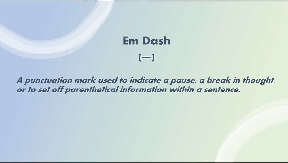  Tips on Using the Em Dash 