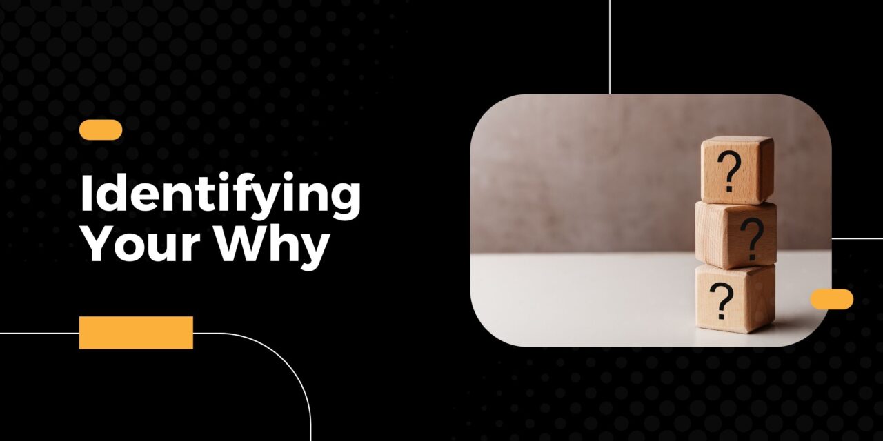  Identifying Your Why - Enever Group Motiv 