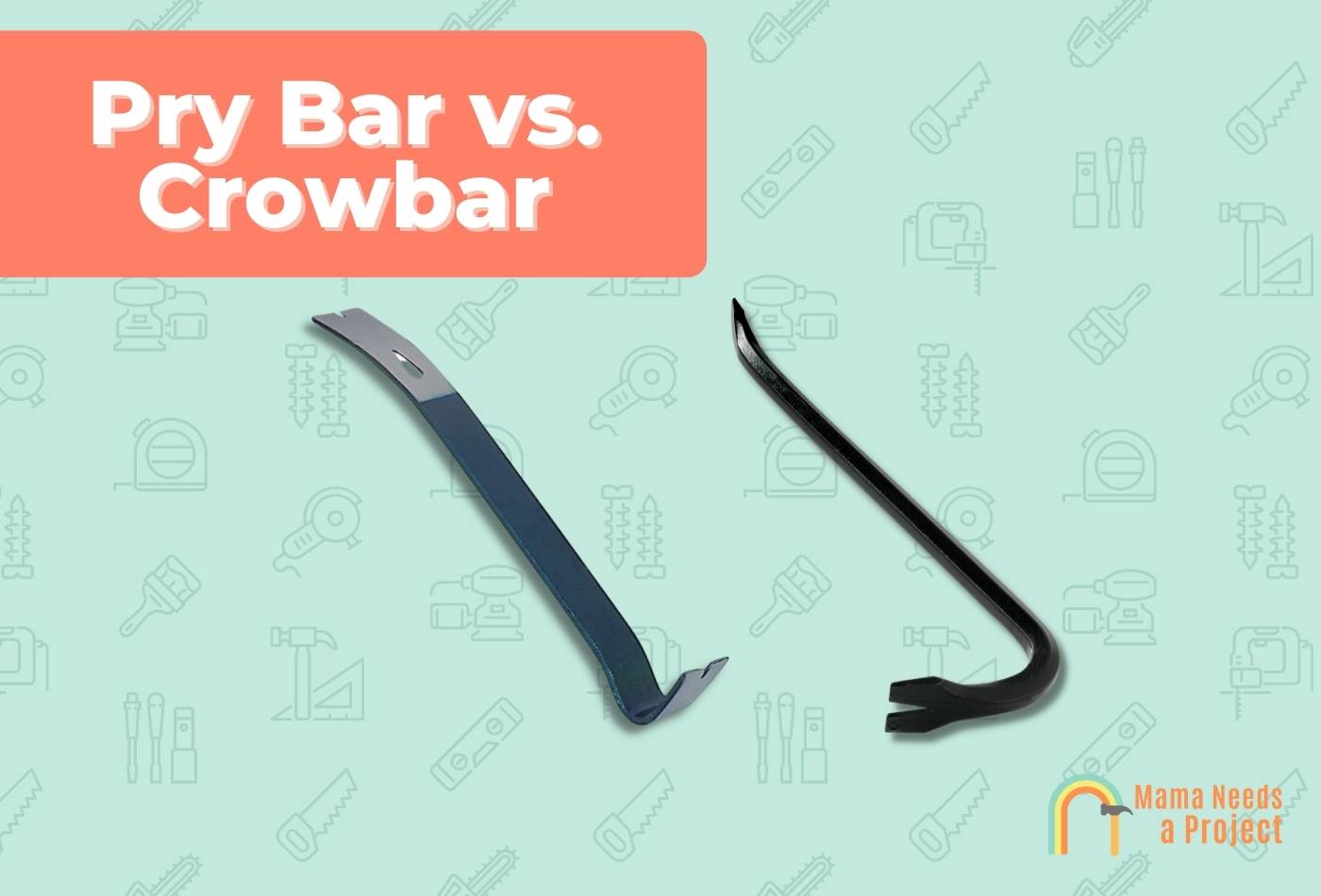 Pry Bar vs. Crowbar (What's the Difference?)