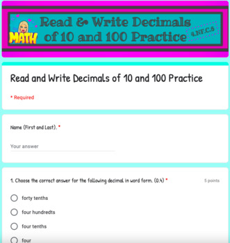  Read and Write Decimals of 10 and 100 Practice Google Form by MathAbulous Motiv 