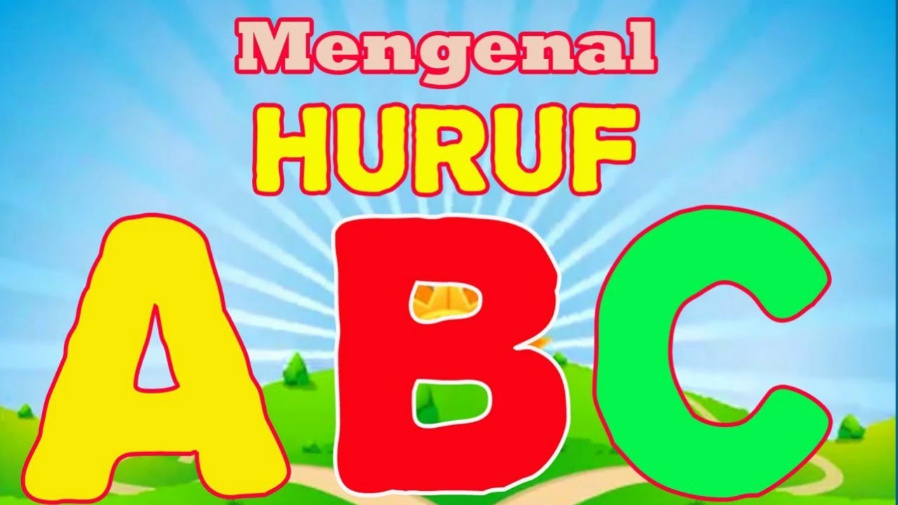  belajar mengenal hurup a b c d e f g h i j k l m n o p q r s t u f w x 