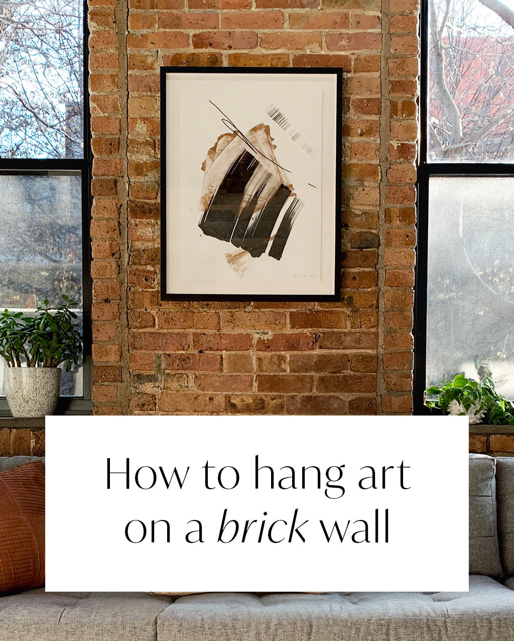 How to Hang Art on Brick Wall: Easy Steps for a Perfect Display - SofaNest