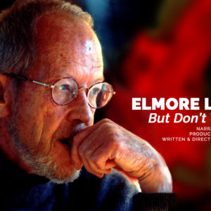 Elmore Leonard: But Don’t Try to Write | West Milford, NJ Web & Graphic